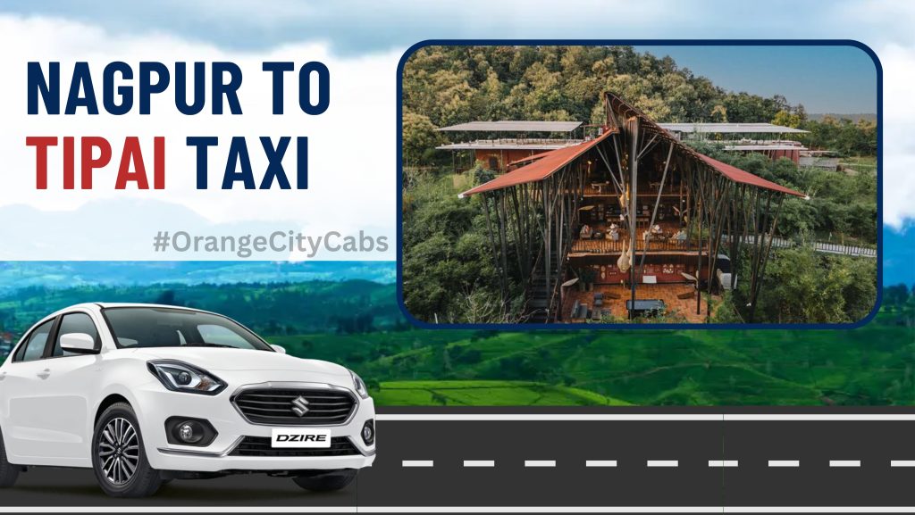 Nagpur To Tipai Taxi