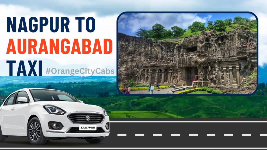 Nagpur To Aurangabad Taxi Services