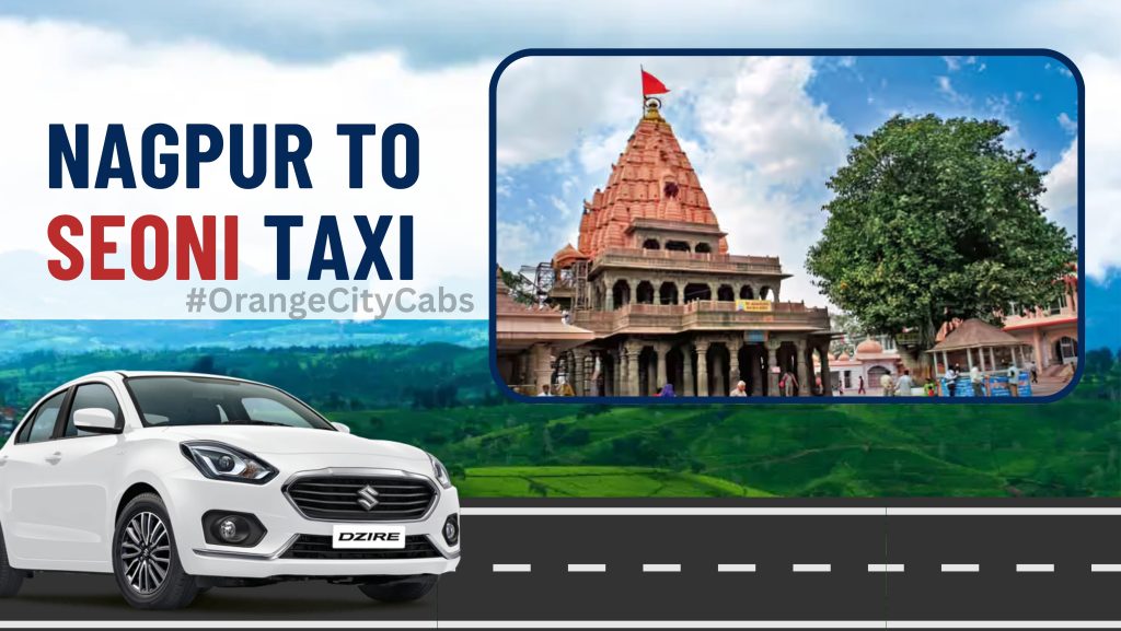 Nagpur to Seoni Taxi