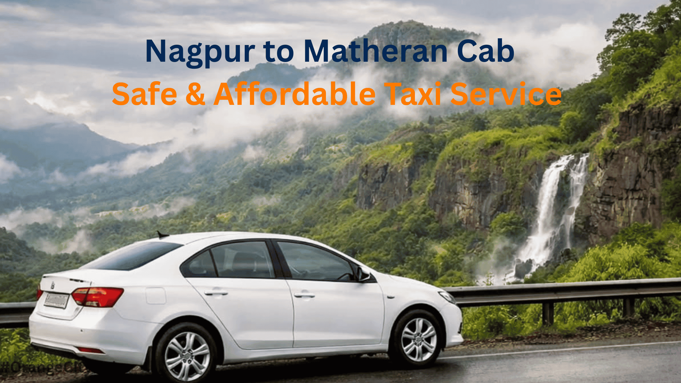 Nagpur to Matheran Cab | Safe & Affordable Taxi Service