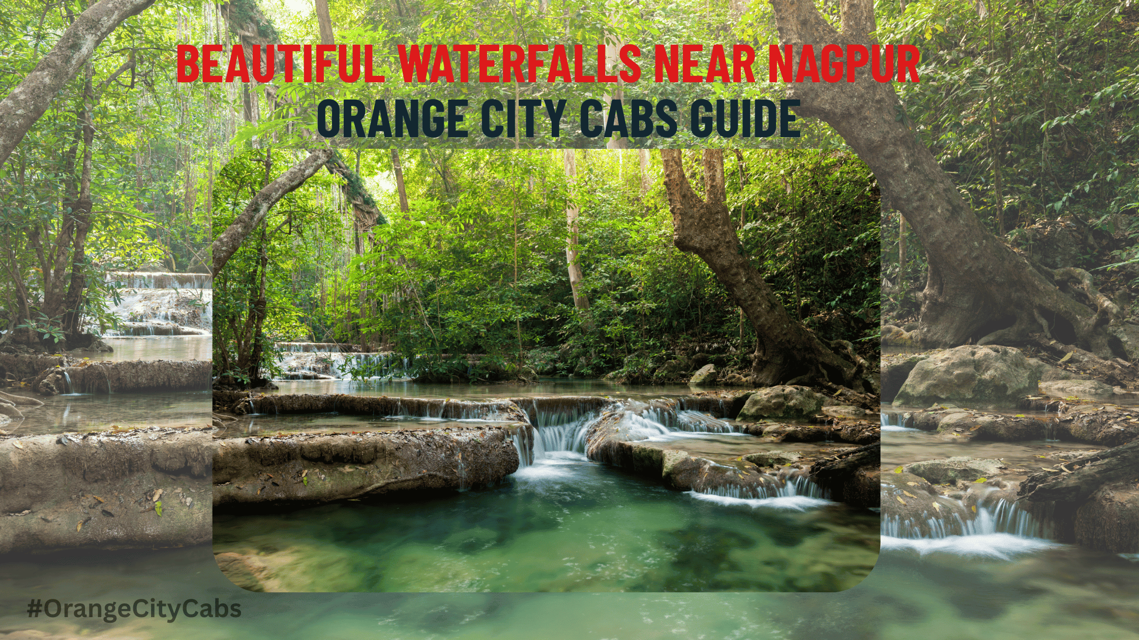 Beautiful Waterfalls Near Nagpur | Orange City Cabs Guide