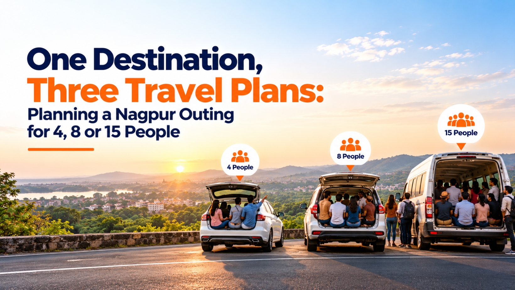 One Destination, Three Travel Plans: Planning a Nagpur Outing for 4, 8 or 15 People
