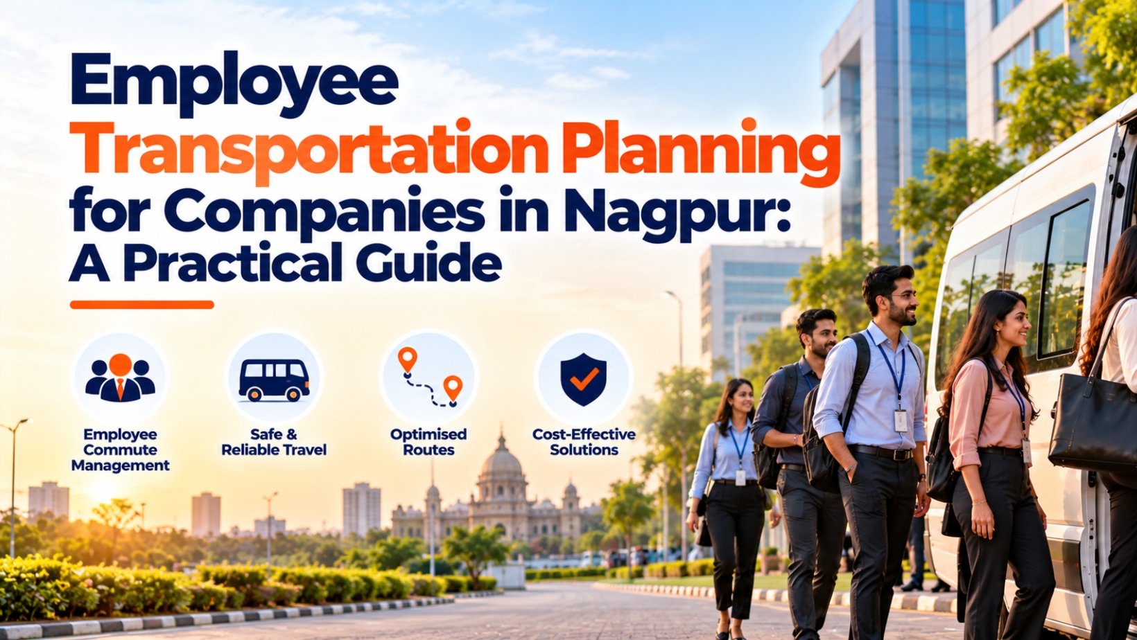 Employee Transportation Planning for Companies in Nagpur: A Practical Guide